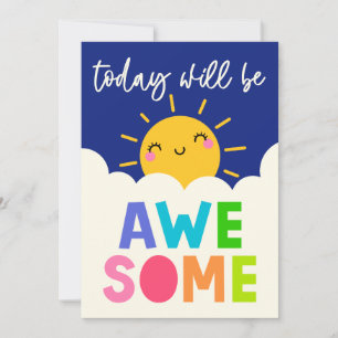 Today Will Be Awesome Card