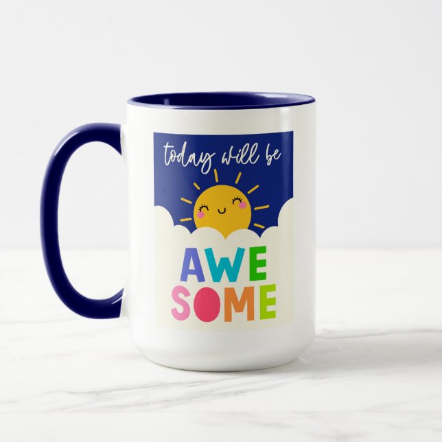 Today Will Be Awesome Mug (Left)
