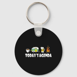 Todays Agenda Camping Coffee Pop Up Camper Beer Ca Key Ring