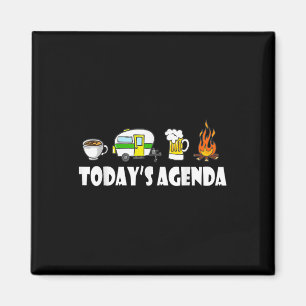 Todays Agenda Camping Coffee Pop Up Camper Beer Ca Magnet