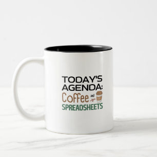 Today's Agenda: Coffee and Spreadsheets Two-Tone Mug