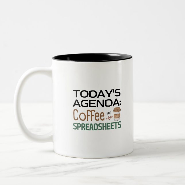 Today's Agenda: Coffee and Spreadsheets  Two-Tone  Mug (Left)