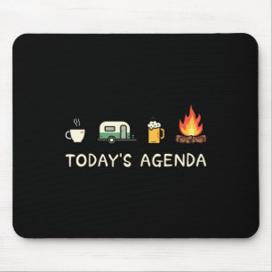 Today's Agenda Coffee Campfire Beer Lover Camping Mouse Pad