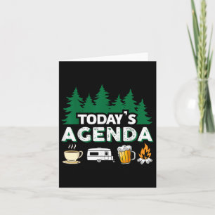 Todays Agenda _ Coffee Camping Beer Campfire _ Cam Card