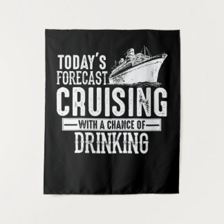 Todays Forecast Cruising With A Chance Of Drinking Tapestry