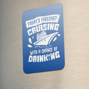 Today's Forecast Drinking Stateroom Door Cabin Magnet