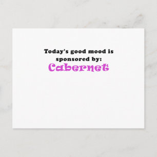 Todays Good Mood is Sponsored by Cabernet Postcard
