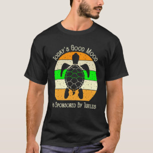 today's good mood is sponsored by turtles 2 T-Shirt