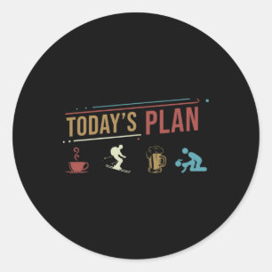 Today's Plan Skiing Funny Daily Routine Classic Round Sticker