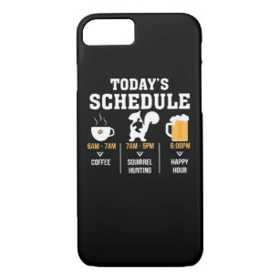 Todays Schedule Coffee Squirrel Hunting Hour Case-Mate iPhone Case