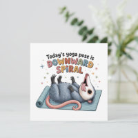 Todays Yoga Pose is Downward Possum Funny Mental 