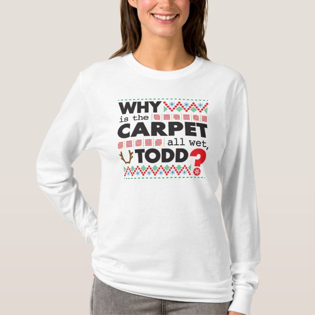 Todd Margo Carpet Funny Red Green Ugly Christmas T-Shirt (Front)