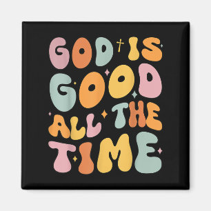 Toddler God Is Good All The Time Christian Groovy  Magnet