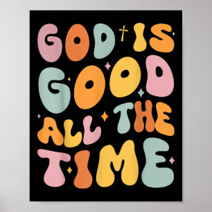 Toddler God Is Good All The Time Christian Groovy  Poster