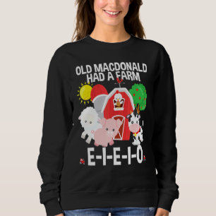Toddler Kids Old Macdonald Had A Farm E I E I O Nu Sweatshirt