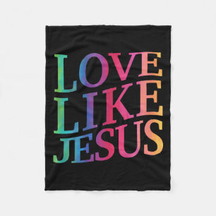 Toddler Love Like Jesus Christian God Son Sister G Fleece Blanket