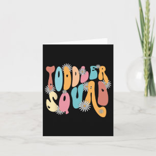 Toddler Squad Pre K Kindergarten Teacher Byck To S Card