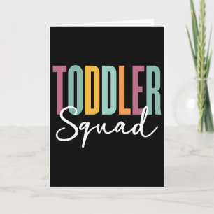 Toddler Squad - Student Daycare Teacher Childcare  Card