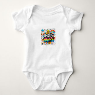 toddler t-shirt- I'm so Happy Baby Bodysuit