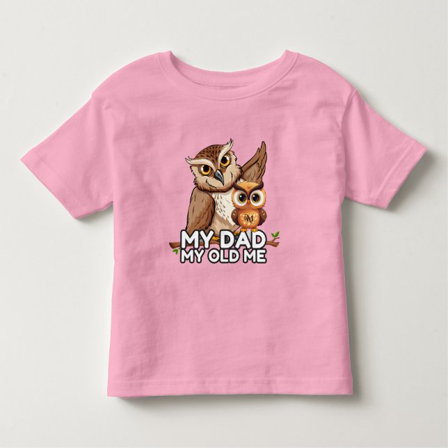 Toddler T-Shirt : My Dad My Old Me (pink) (Front)