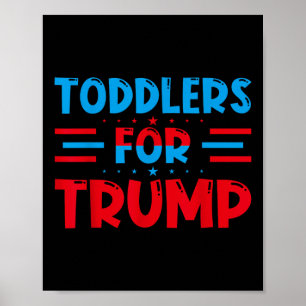Toddlers For Trump Kids Trump 2024 Poster