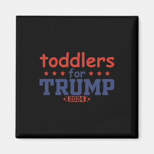 Toddlers For Trump Kids Trump 2025 Funny Trump Kid Magnet