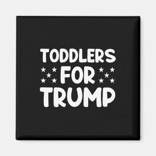 Toddlers For Trump Us President Election Trump 202 Magnet