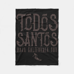 Todos Santos Surf Ja California Sur Surfing Mexico Fleece Blanket