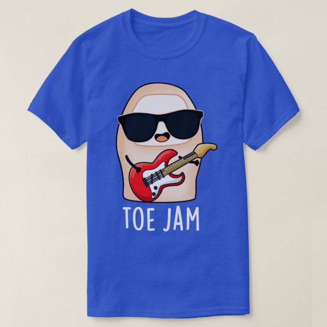 Toe Jam Funny Big Toe Music Pun T-Shirt (Design Front)