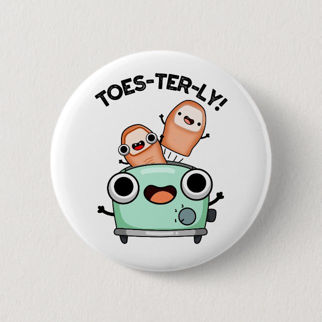 Toes-terly Funny Toe Pun  6 Cm Round Badge (Front)