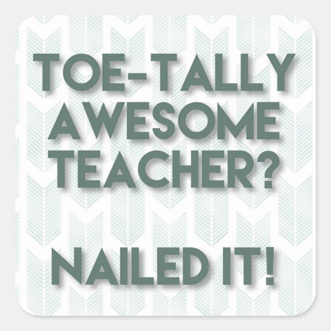 Toetally Awesome Teacher Square Sticker (Front)