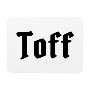 Toff Magnet