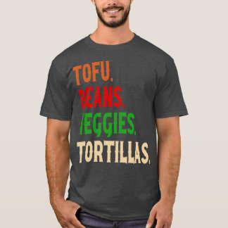 Tofu Beans Veggies Tortillas Vintage vegan burrito T-Shirt