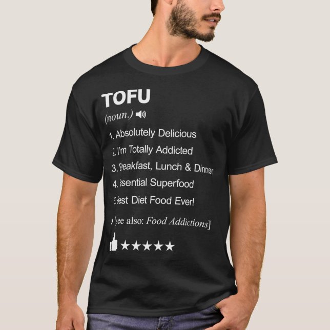 Tofu Definition Meaning culinary art  T-Shirt (Front)