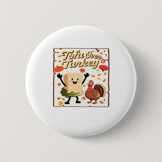 Tofu Over Turkey Classic T-Shirt 6 Cm Round Badge (Front)