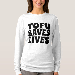 TOFU SAVES LIVES, VEGETARIAN T-Shirts