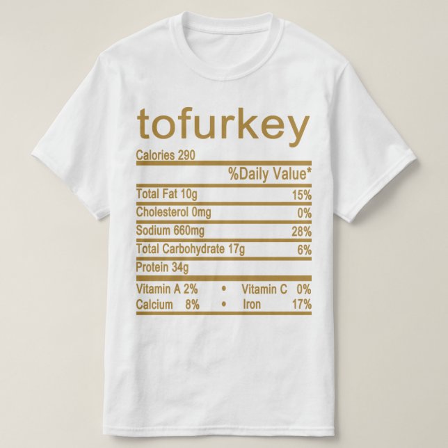 tofurkey Nutrition Facts label T-Shirt (Design Front)