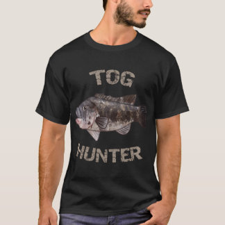 Tog Hunter  Blackfish 	  Tautog T-Shirt
