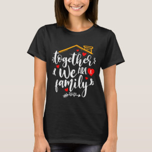 Together A Family Reunion Matching Outfit Mum Dad T-Shirt