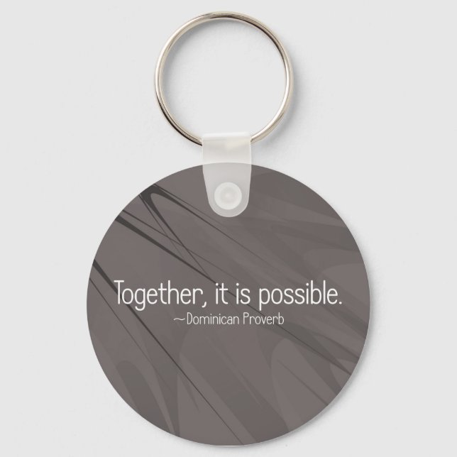 Together anything is possible (2) key ring (Front)