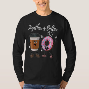 Together Better Coffee Donu Women Anxiety Tees