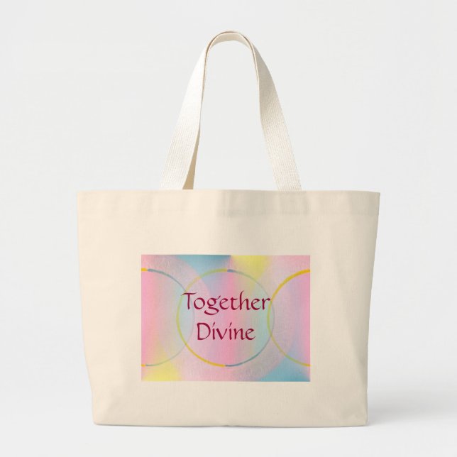 Together Divine Positive Affirmation Large Tote Bag (Front)