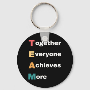 Together Everyone Achieves More Key Ring