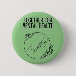 Together For Mental Health 6 Cm Round Badge