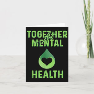 Together For Mental Health Awareness Shirt Stress  Card