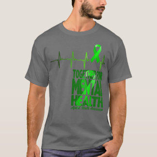 Together For Mental Health - Mental Health6638 293 T-Shirt