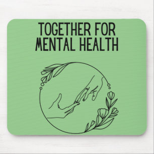 Together For Mental Health Mouse Pad