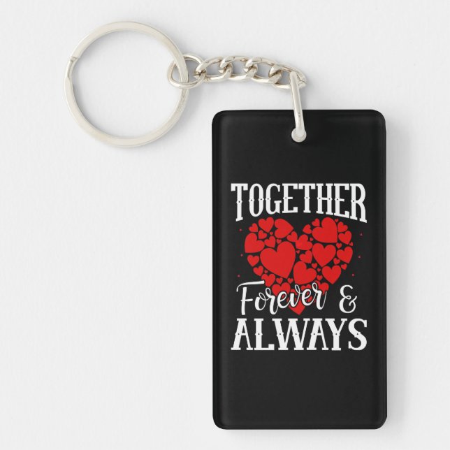 Together Forever & Always - Eternal Love Quote Key Ring (Front)