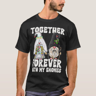Together Forever Gnomes Mrs Bride Mr Groom For Wed T-Shirt