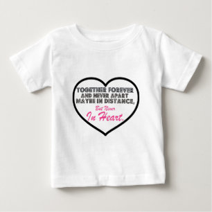 Together Forever & Never apart....... Baby T-Shirt